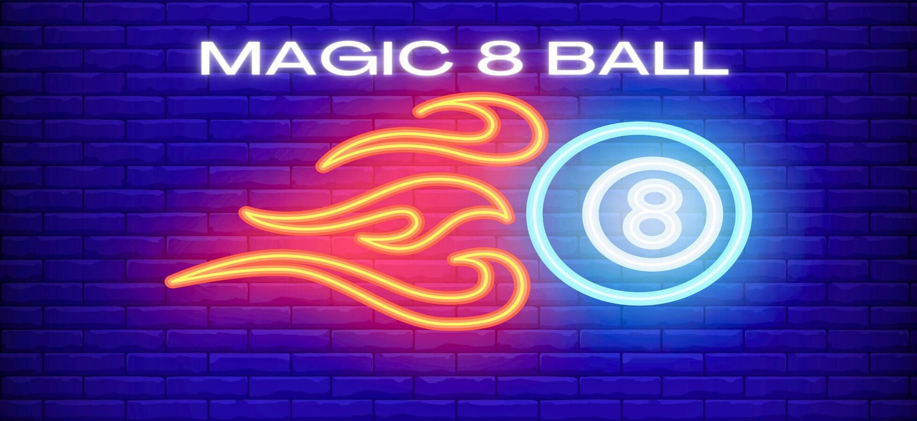 Neon sign displaying Magic 8 Ball text with flaming eight ball design on a brick wall